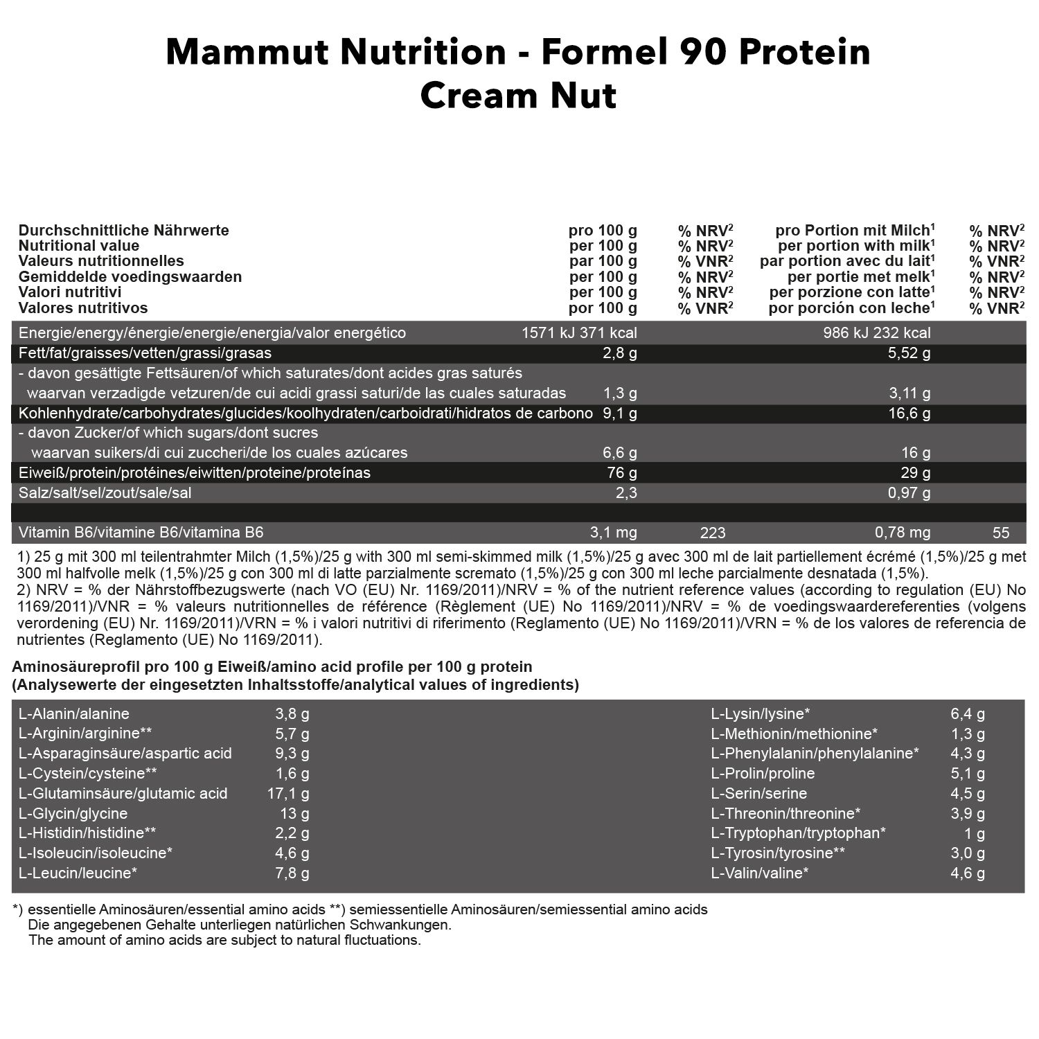 Nährwerttabelle für "Mammut Nutrition - Formel 90 Protein Cream Nut". Enthält Angaben pro 100g und pro Portion.