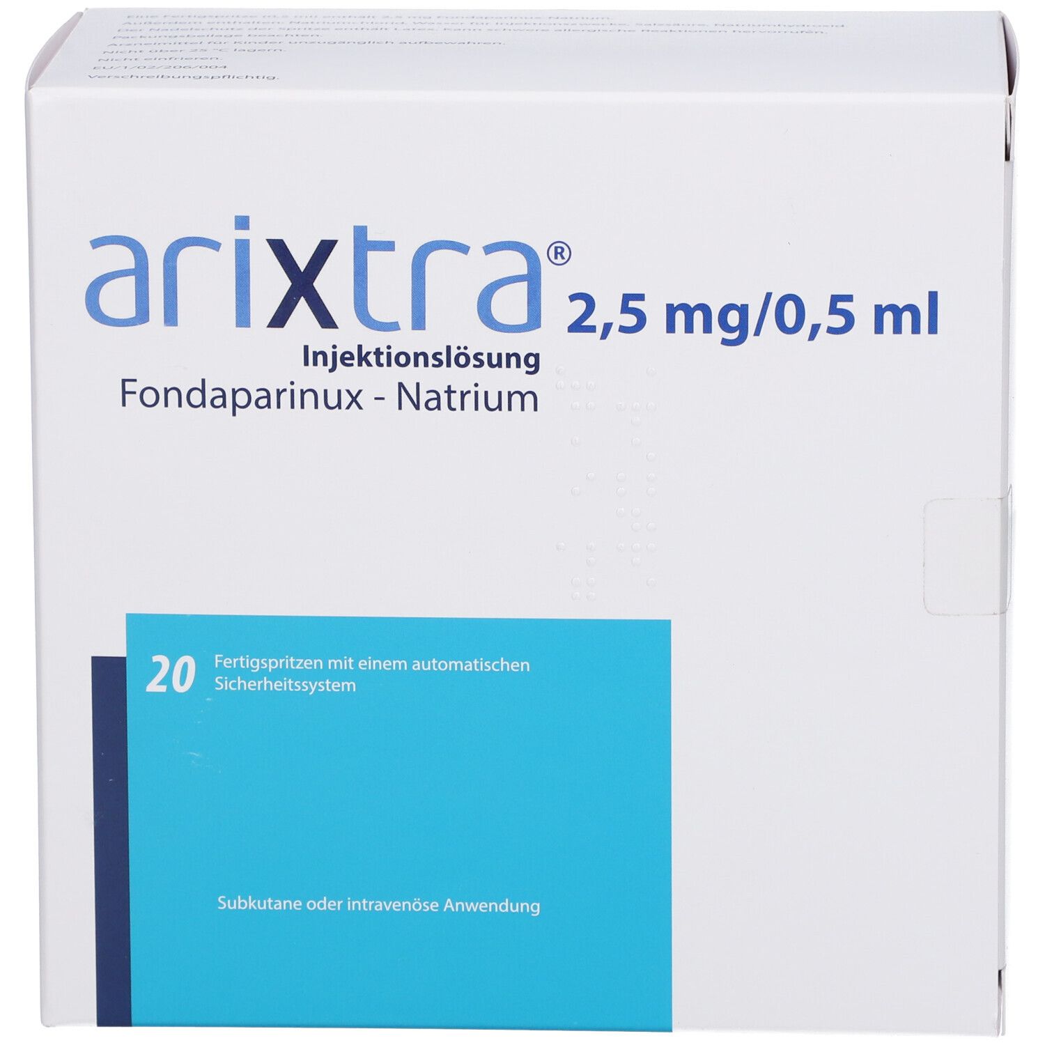 Weißer Karton mit blauer Beschriftung. Aufschrift: arixitra® 2,5 mg/0,5 ml, Injektionslösung. 20 Fertigspritzen.