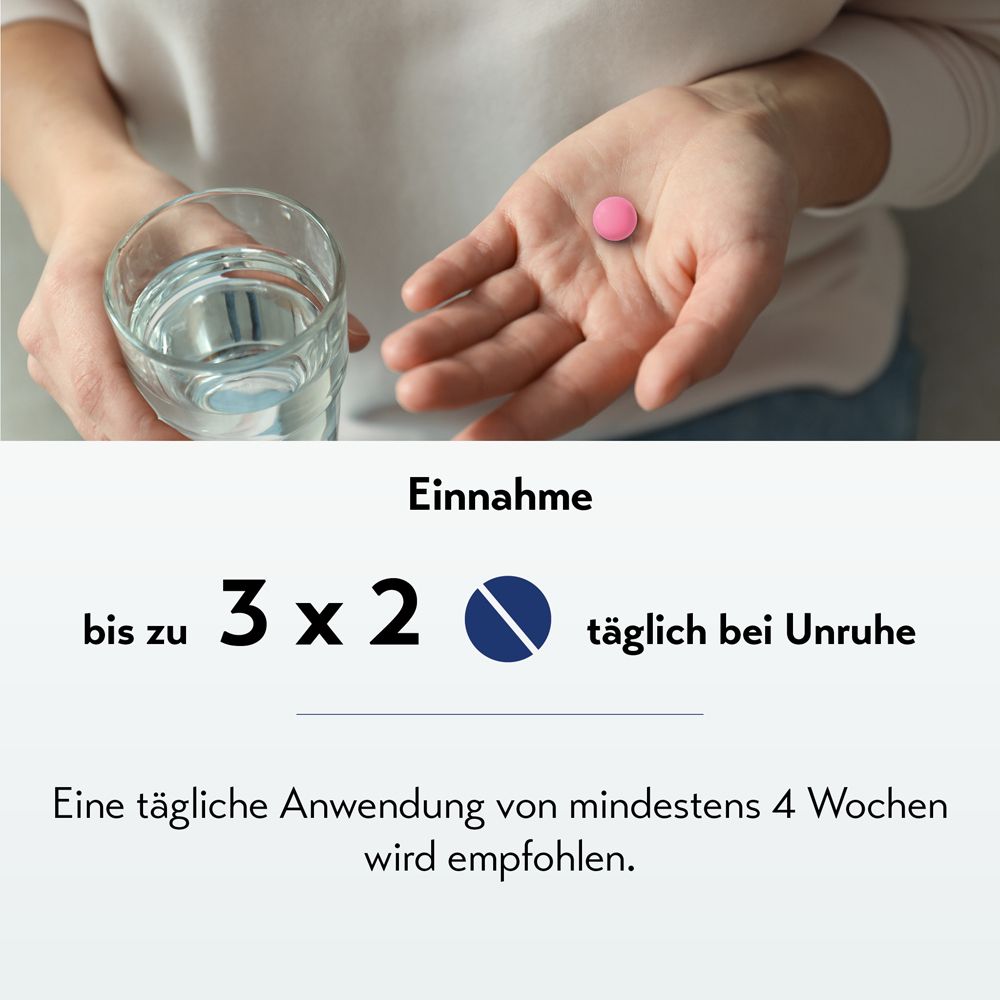 Hand mit rosa Tablette und Glas Wasser. Text: Einnahme, 3x2 täglich bei Unruhe. Empfehlung: 4 Wochen.
