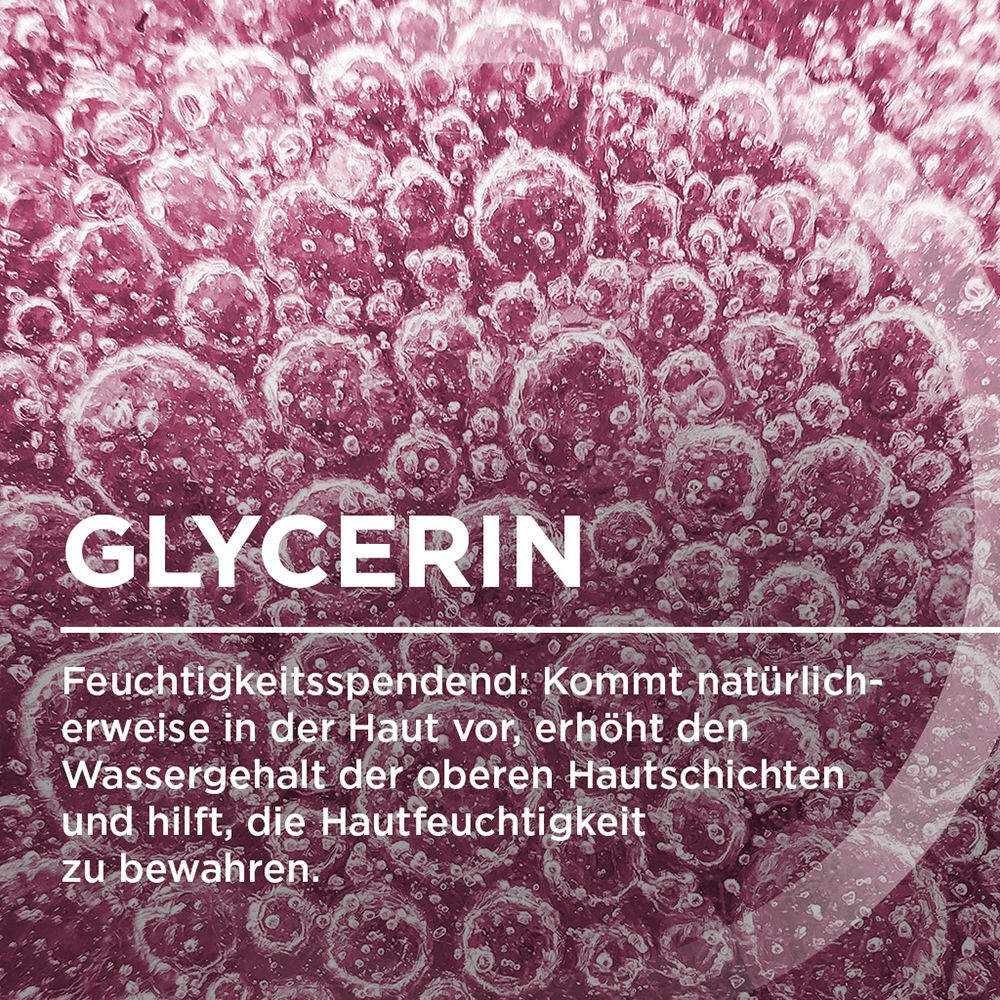 Glycerin. Feuchtigkeitsspendend: Erhöht den Wassergehalt der oberen Hautschichten und hilft, die Hautfeuchtigkeit zu bewahren.
