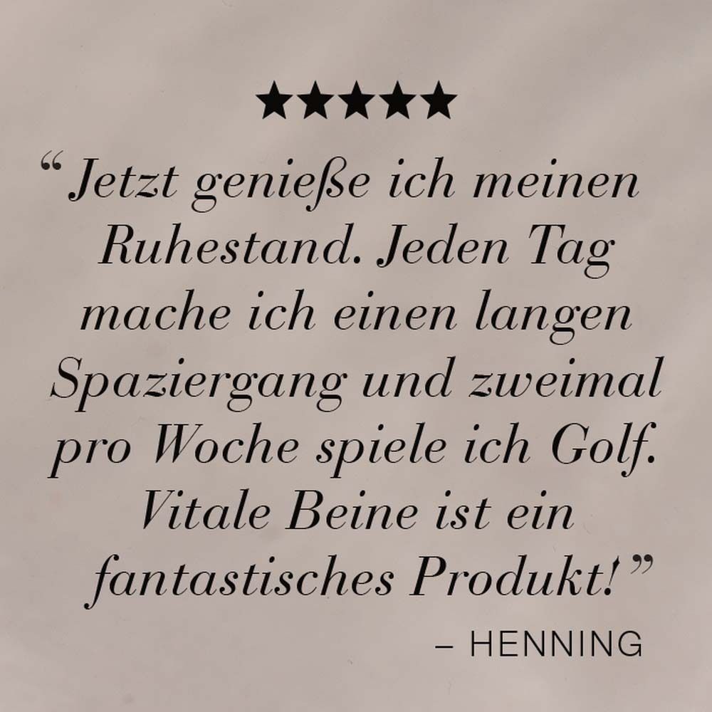 Testimonial: Vitale Beine™ ist ein fantastisches Produkt. Zitat und Name.