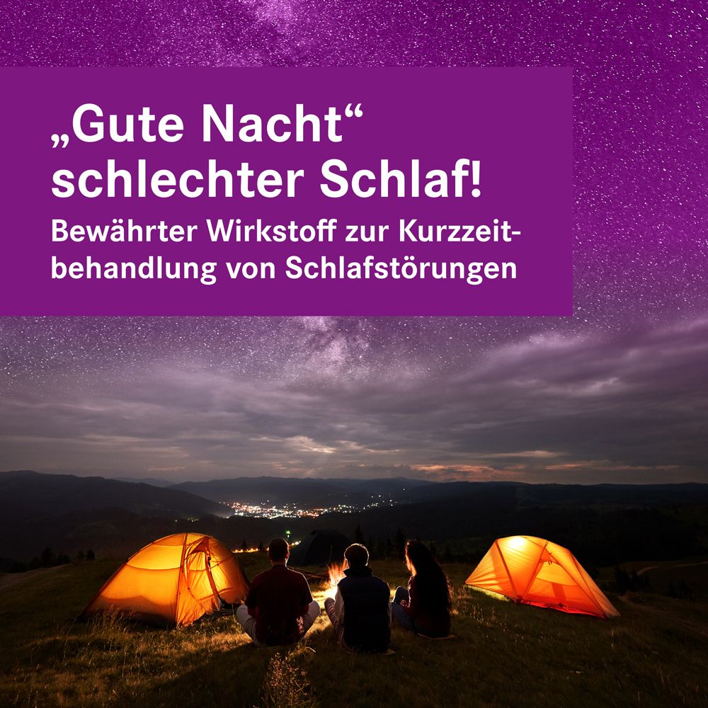 Drei Personen am Lagerfeuer. Text: „Gute Nacht“ schlechter Schlaf! Bewährter Wirkstoff zur Kurzzeitbehandlung von Schlafstörungen.