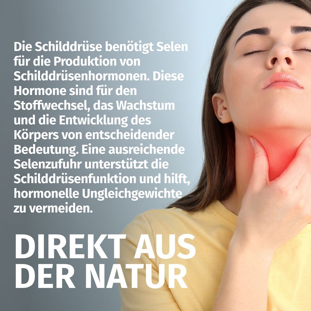 Schilddrüsenfunktion: Selen unterstützt die Schilddrüsenfunktion und hormonelle Balance. Direkt aus der Natur.