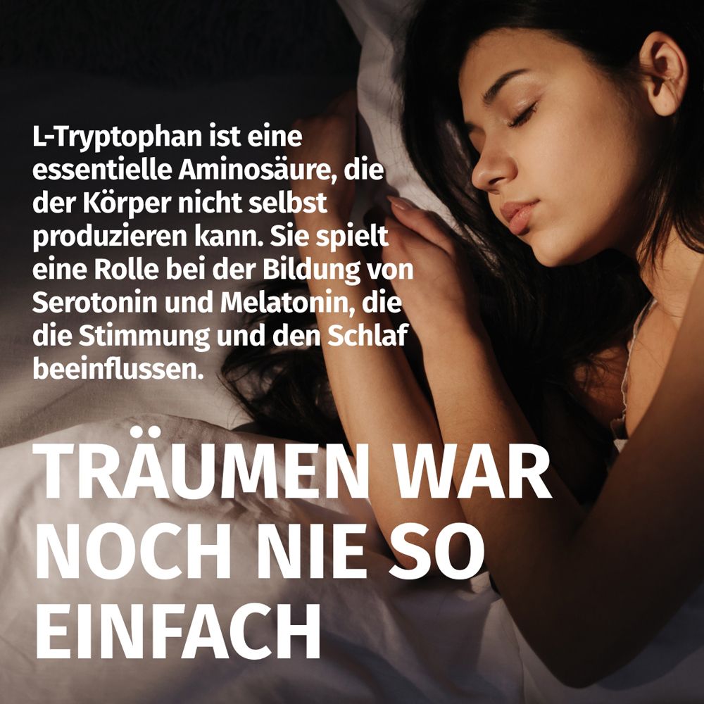L-Tryptophan: Essentielle Aminosäure für Serotonin und Melatonin. Träumen leicht gemacht.