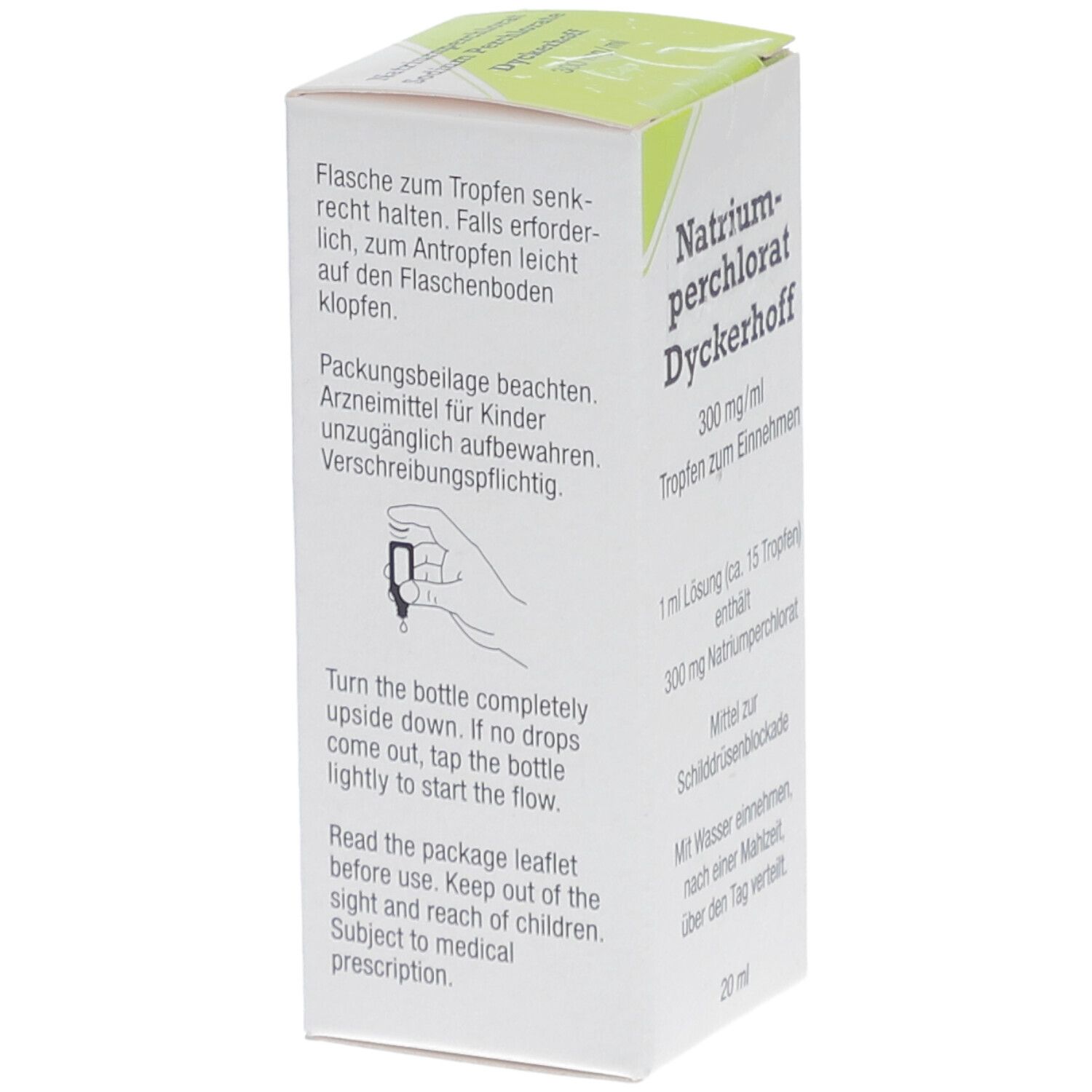 Natriumperchlorat Dyckerhoff 300 mg/ml Tro.z.Einn. 20 ml Tropfen zum Einnehmen