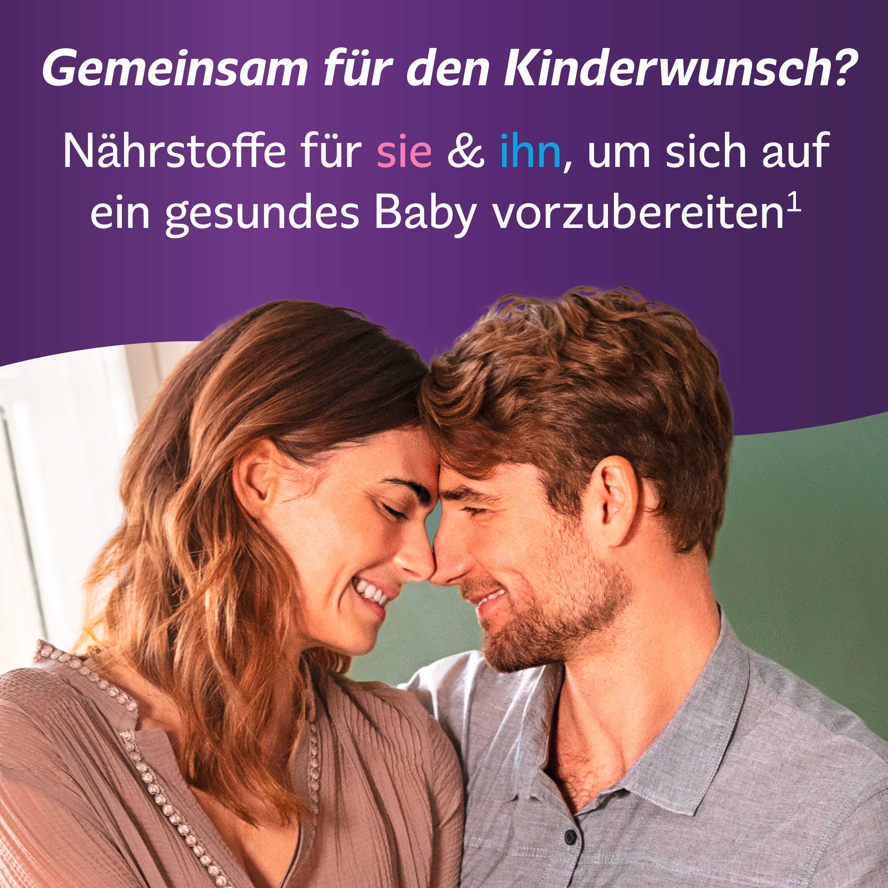 Paar berührt sich. Text: Gemeinsam für den Kinderwunsch? Nährstoffe für sie & ihn, um sich auf ein gesundes Baby vorzubereiten.