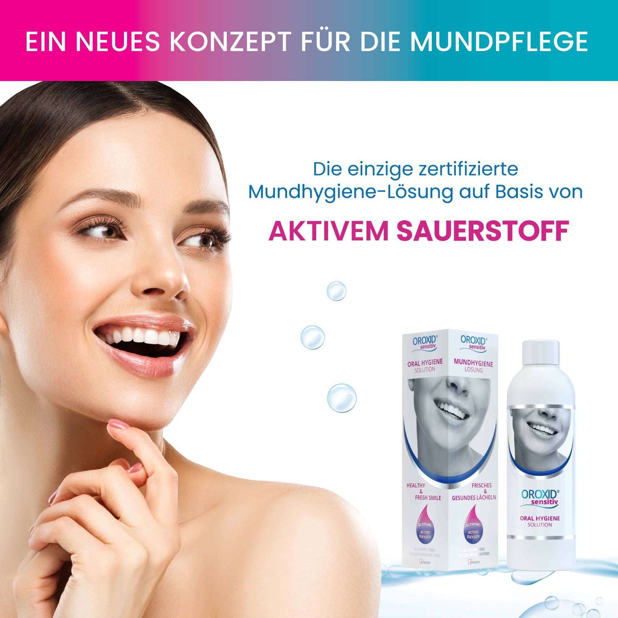 Werbebild mit Frau. OROXID® sensitiv Flasche und Packung. Text: Ein neues Konzept für die Mundpflege. Zertifiziert.