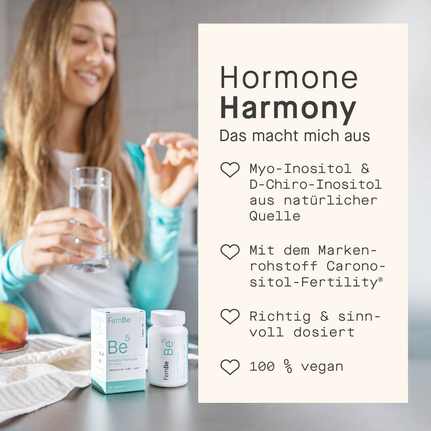 Frau mit Glas Wasser und FemBe®-Flasche. Text: Hormon-Harmonie. Inhaltsstoffe und vegan.