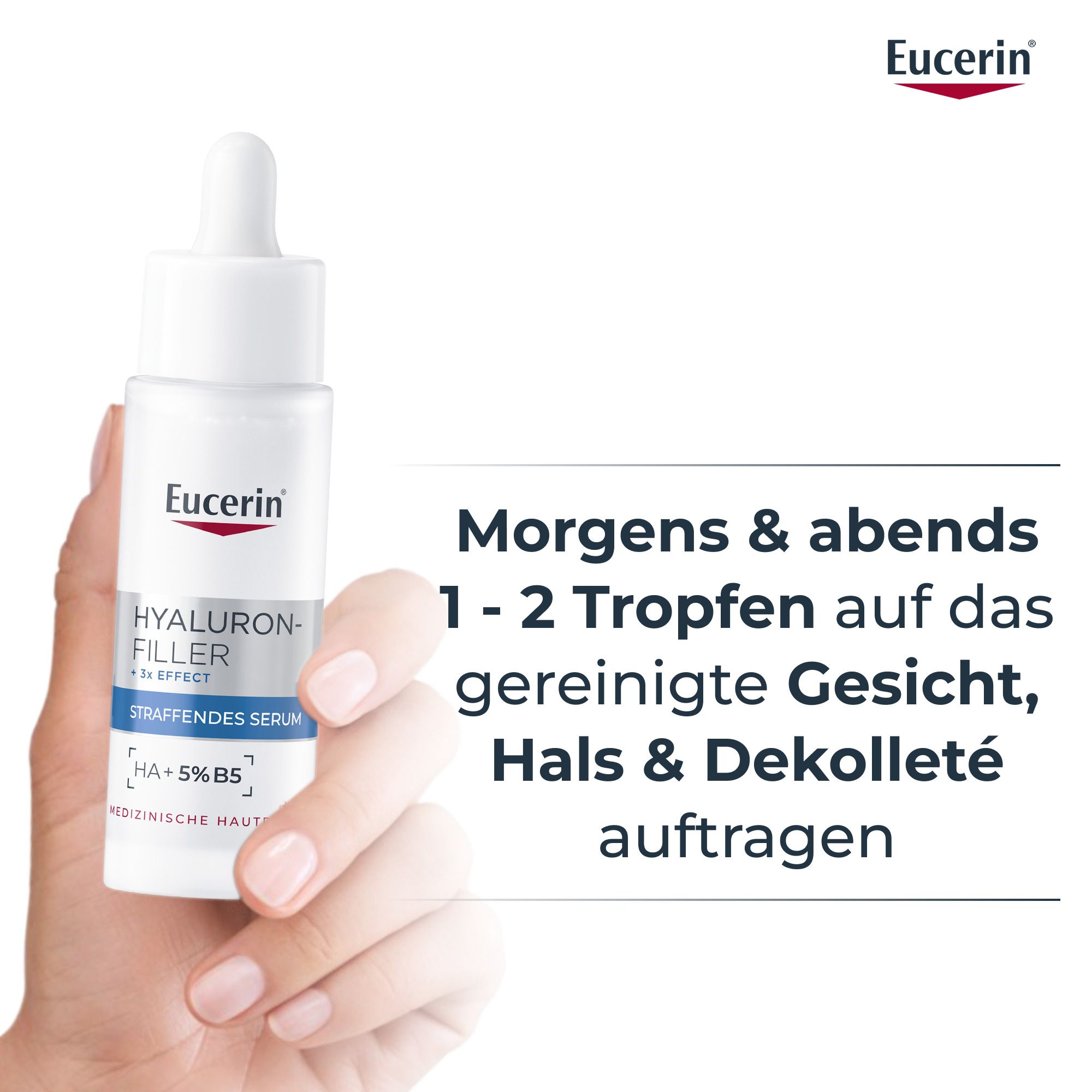 Hand mit Serum. Text: Morgens & abends 1-2 Tropfen auf das Gesicht, Hals & Dekolleté auftragen. Eucerin Logo.