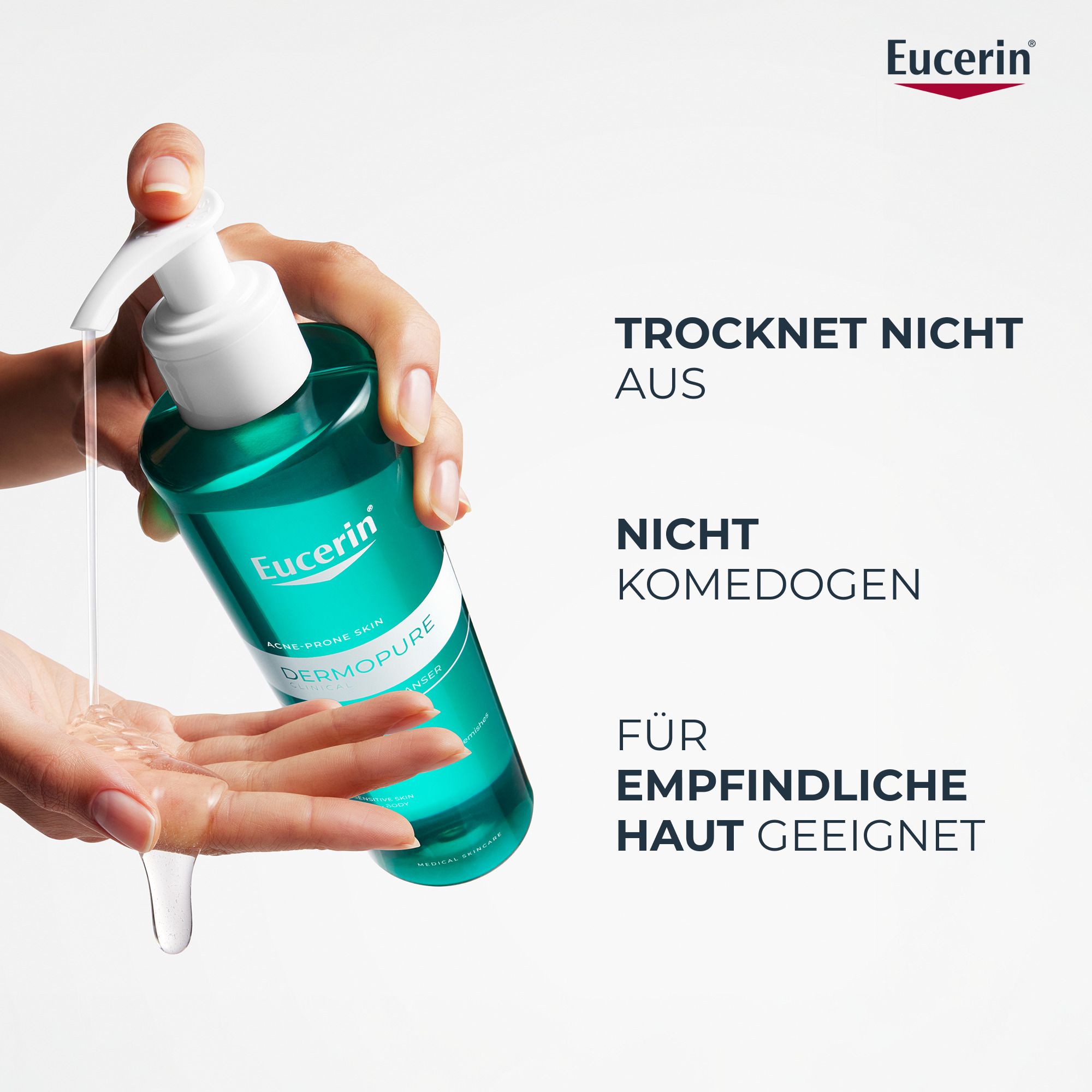 Hand hält Flasche, Gel tropft. Text: Trocknet nicht aus. Nicht komedogen. Für empfindliche Haut geeignet. Eucerin-Logo.