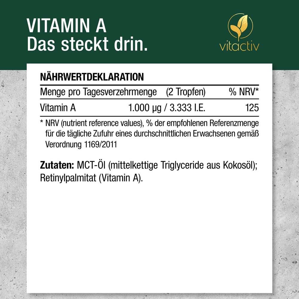 Text: VITAMIN A. Nährwertdeklaration: 1.000 µg / 3.333 I.E. Vitamin A. Zutaten: MCT-Öl, Retinylpalmitat.