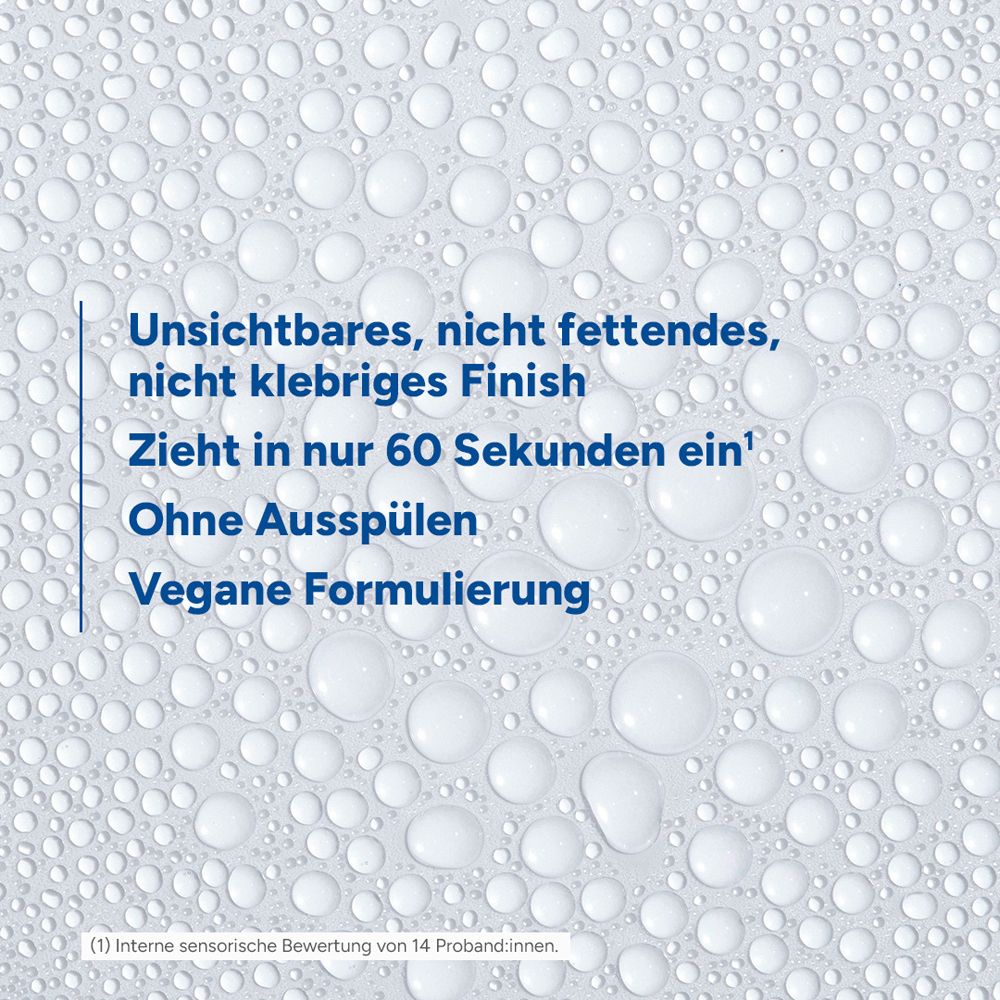 Unsichtbares, nicht fettendes Finish. Zieht in 60 Sekunden ein. Vegane Formulierung.