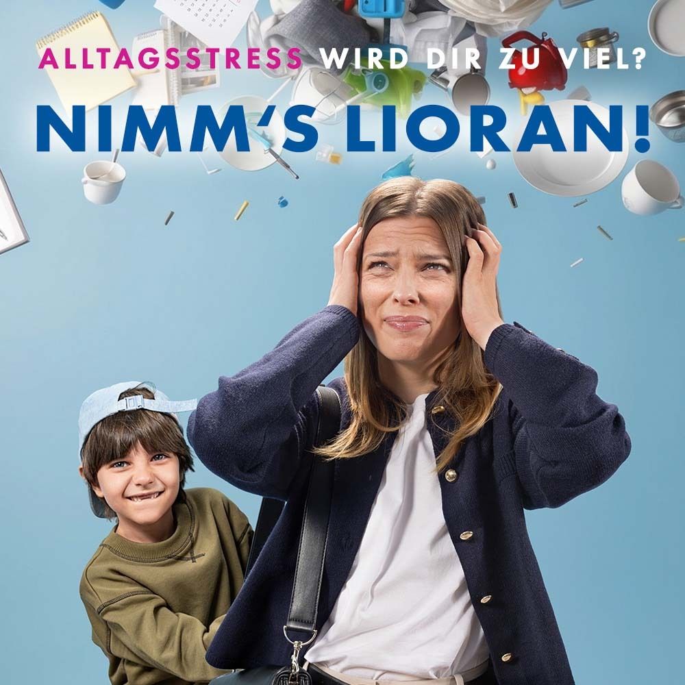 Werbung mit Frau und Kind. Text: Alltagsstress wird dir zu viel? Nimm's Lioran! Produktabbildung.