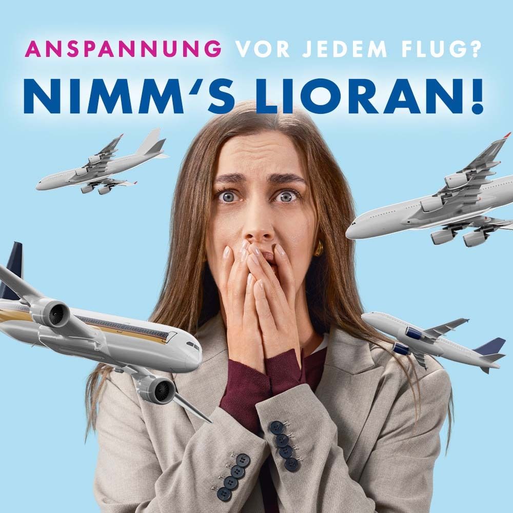 Werbebild mit Frau und Flugzeugen. Text: „ANSPANNUNG VOR JEDEM FLUG? NIMM'S LIORAN!“ Produktverpackung abgebildet.