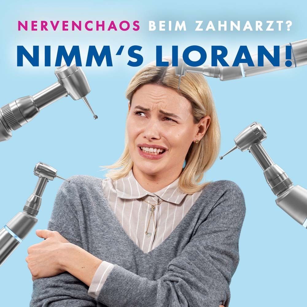 Werbebild mit Frau und Zahnarztwerkzeugen. Text: „NERVENCHAOS BEIM ZAHNARZT? NIMM'S LIORAN!“ Produktverpackung abgebildet.