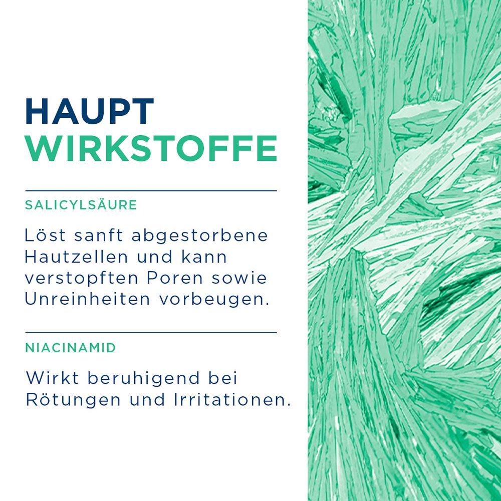 HAUPT WIRKSTOFFE: Salicylsäure löst abgestorbene Hautzellen, Niacinamid beruhigt Rötungen.