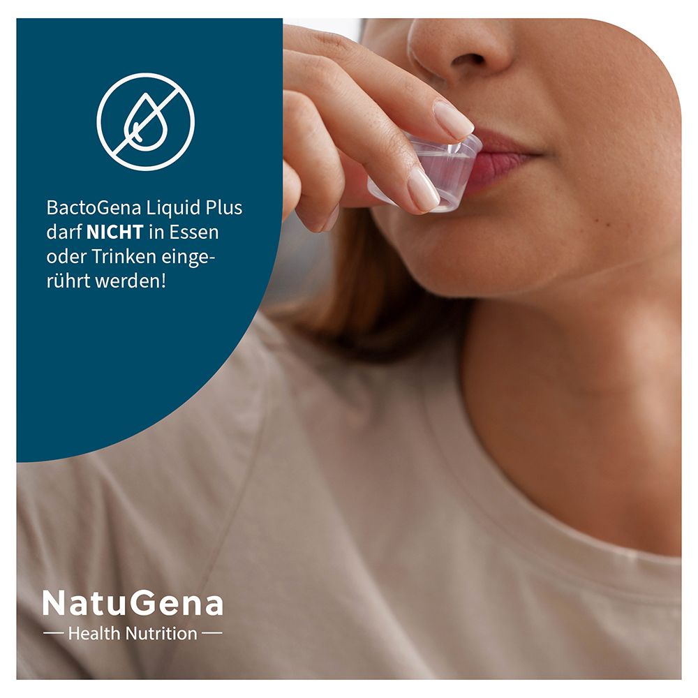 NatuGena BactoGena Liquid Plus darf NICHT in Essen oder Trinken eingerührt werden.