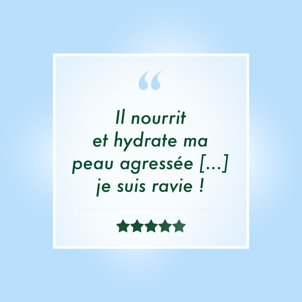 Citation avec 5 étoiles. Texte: Il nourrit et hydrate ma peau agressée [...] je suis ravie !
