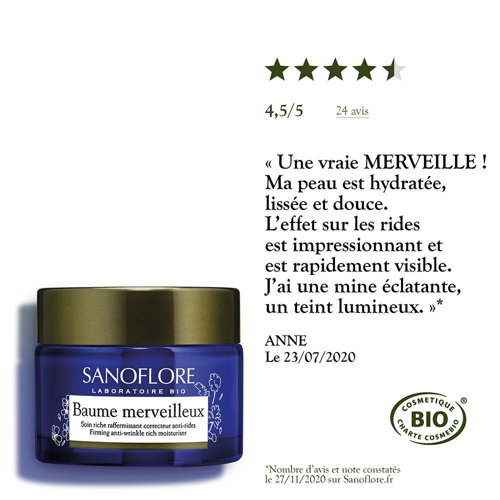 Sanoflore Baume Merveilleux. Évaluation: 4,5/5. 24 avis. Certification bio. Citation: « Une vraie MERVEILLE ! »