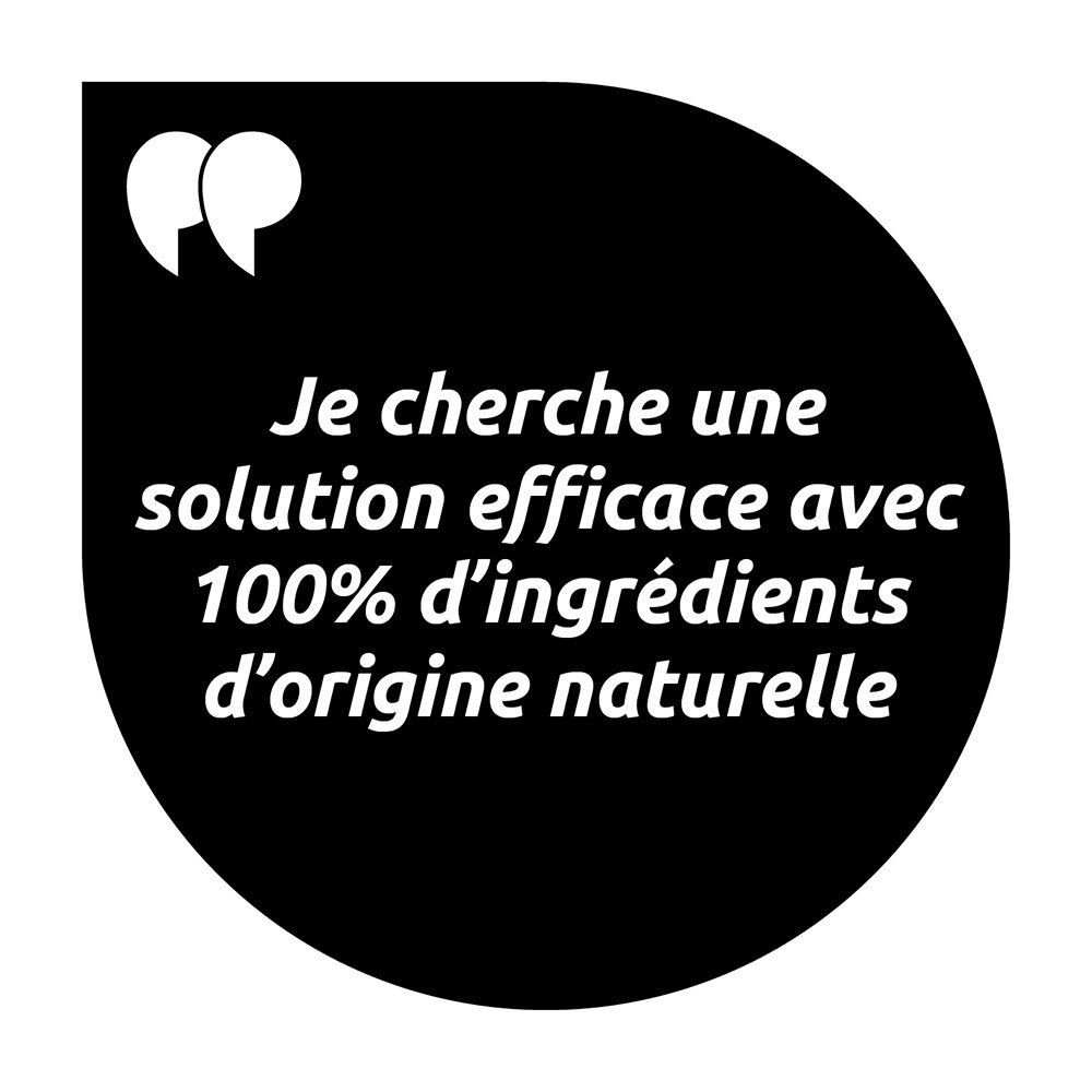 Bulle noire. Texte: Je cherche une solution efficace avec 100% d'ingrédients d'origine naturelle.