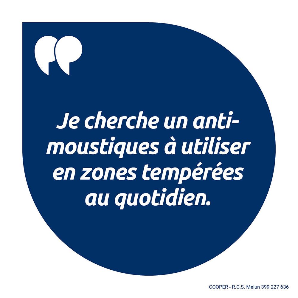 Fond bleu avec bulle. Texte : Je cherche un anti-moustiques à utiliser en zones tempérées au quotidien.