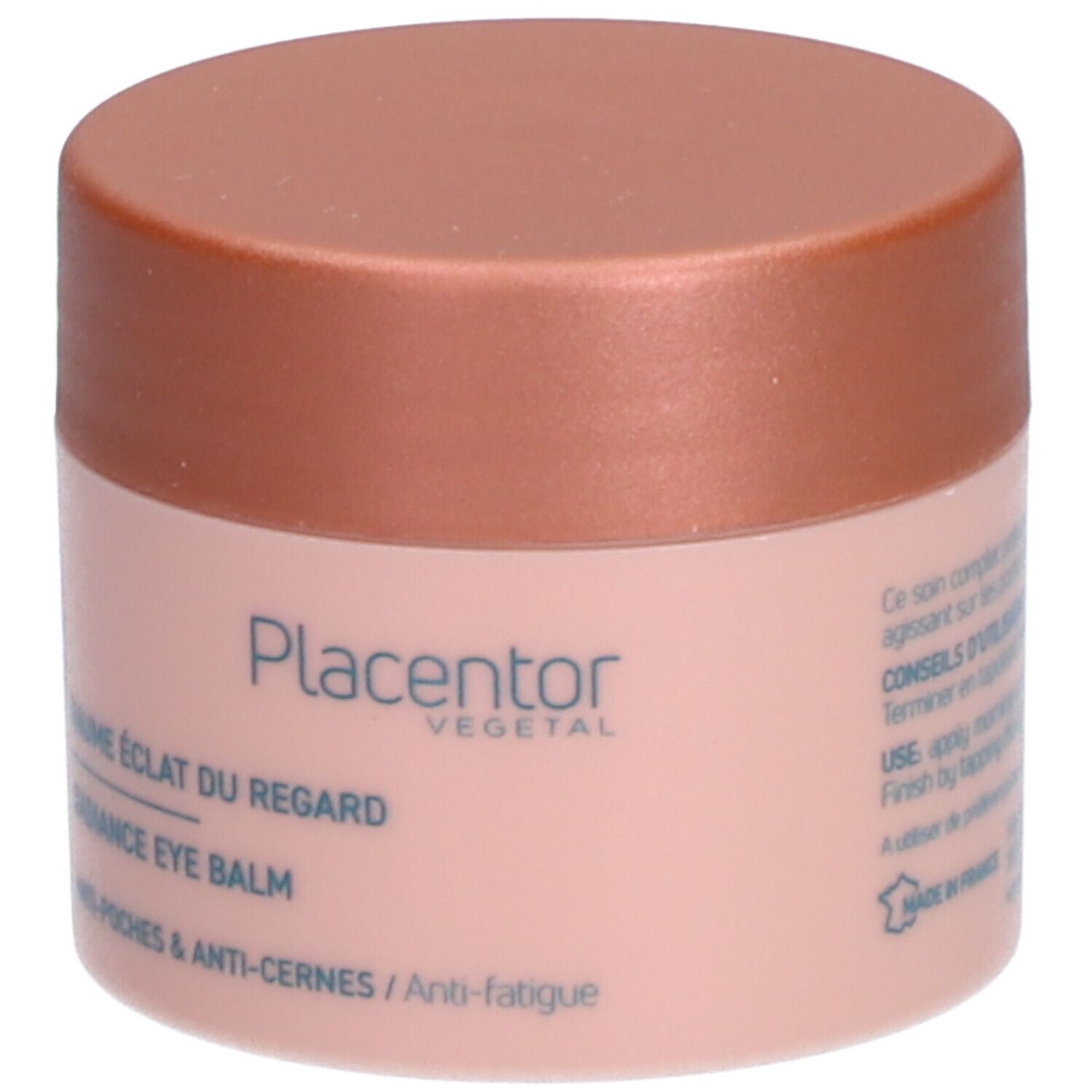 Pot rose avec couvercle marron. Inscription: Placentor Vegetal, Baume Éclat du Regard, Radiance Eye Balm. Anti-Poches & Anti-Cernes / Anti-fatigue.