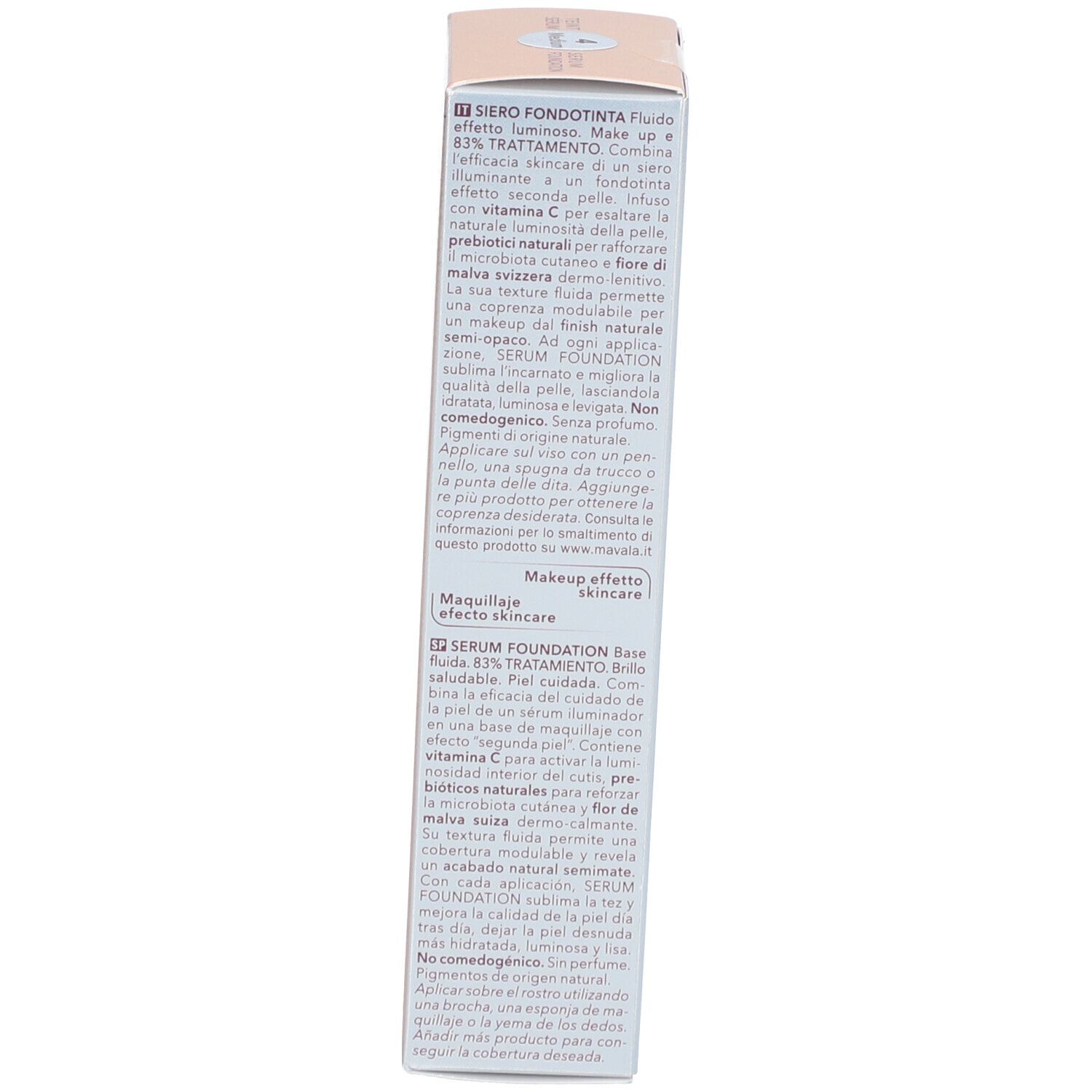 Côté de l'emballage. Texte multilingue. Inscription: Sérum Fondotinta, Serum Foundation.