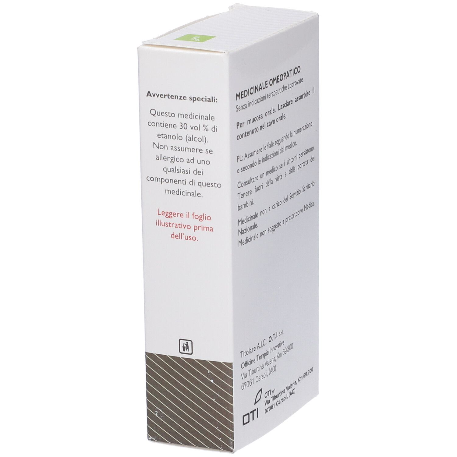 Scatola bianca, lato con testo. Testo: Medicinale Omeopatico, contiene 30% etanolo (alcool). Logo OTI.