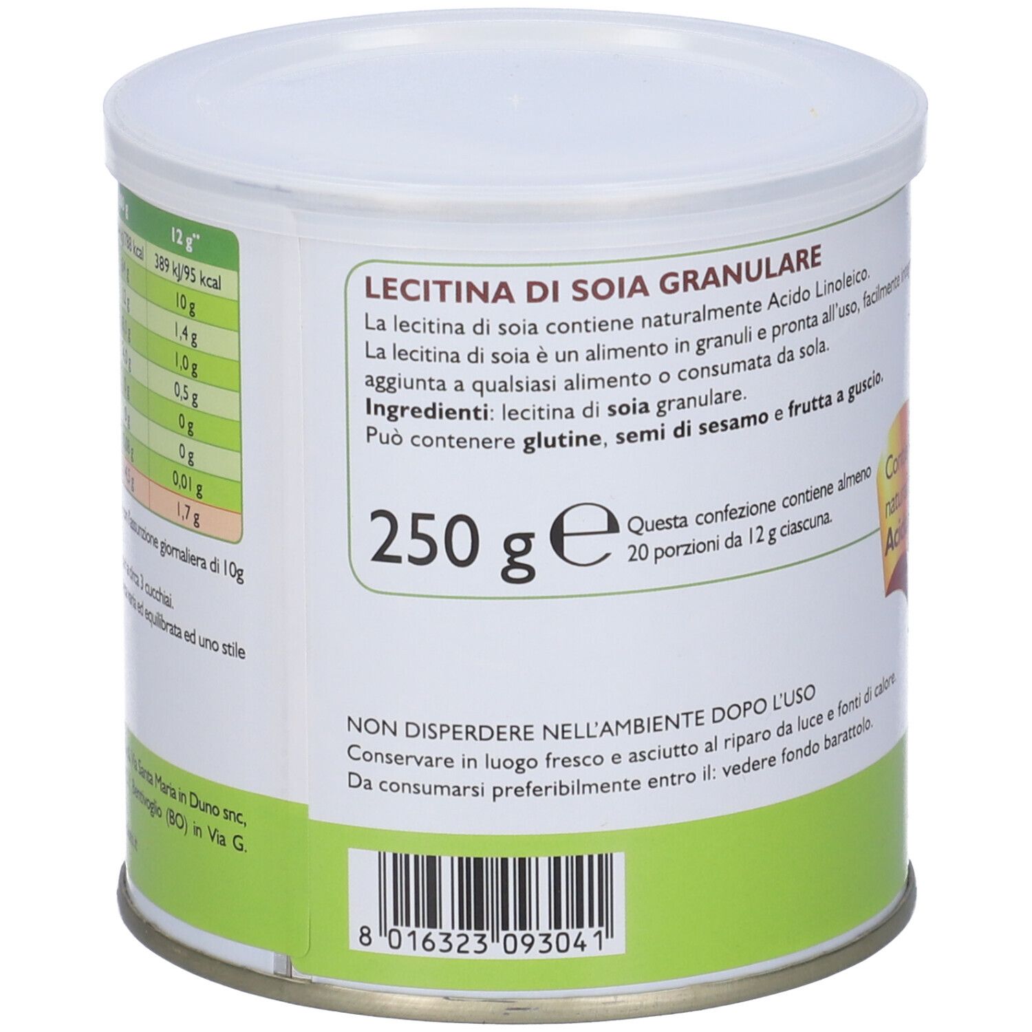 Barattolo rotondo con etichetta verde. Scritta: LECITINA DI SOIA granulare, 250 g. Informazioni nutrizionali. Codice a barre.