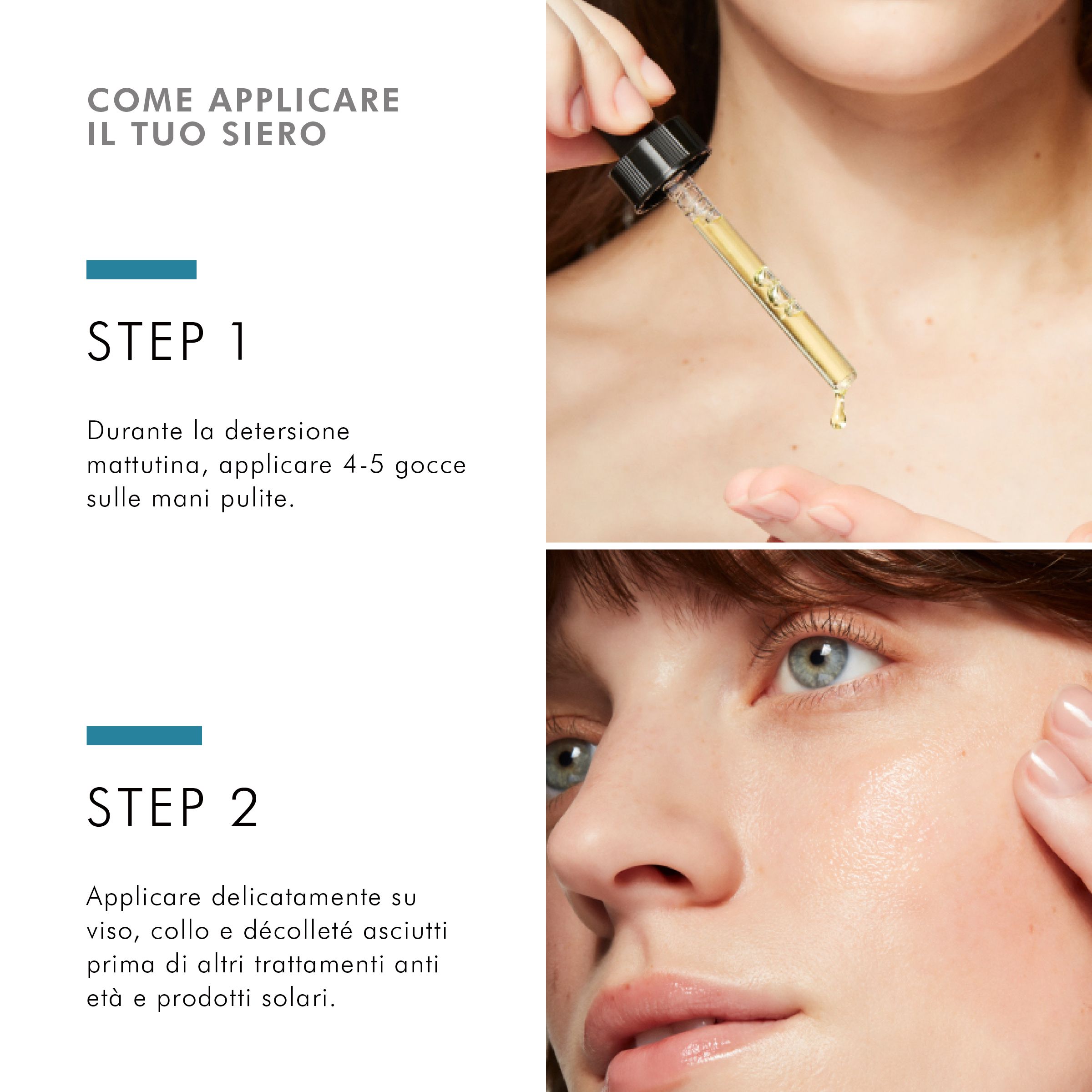Deux étapes pour appliquer le sérum. Étape 1: 4-5 gouttes sur les mains. Étape 2: Appliquer sur le visage.