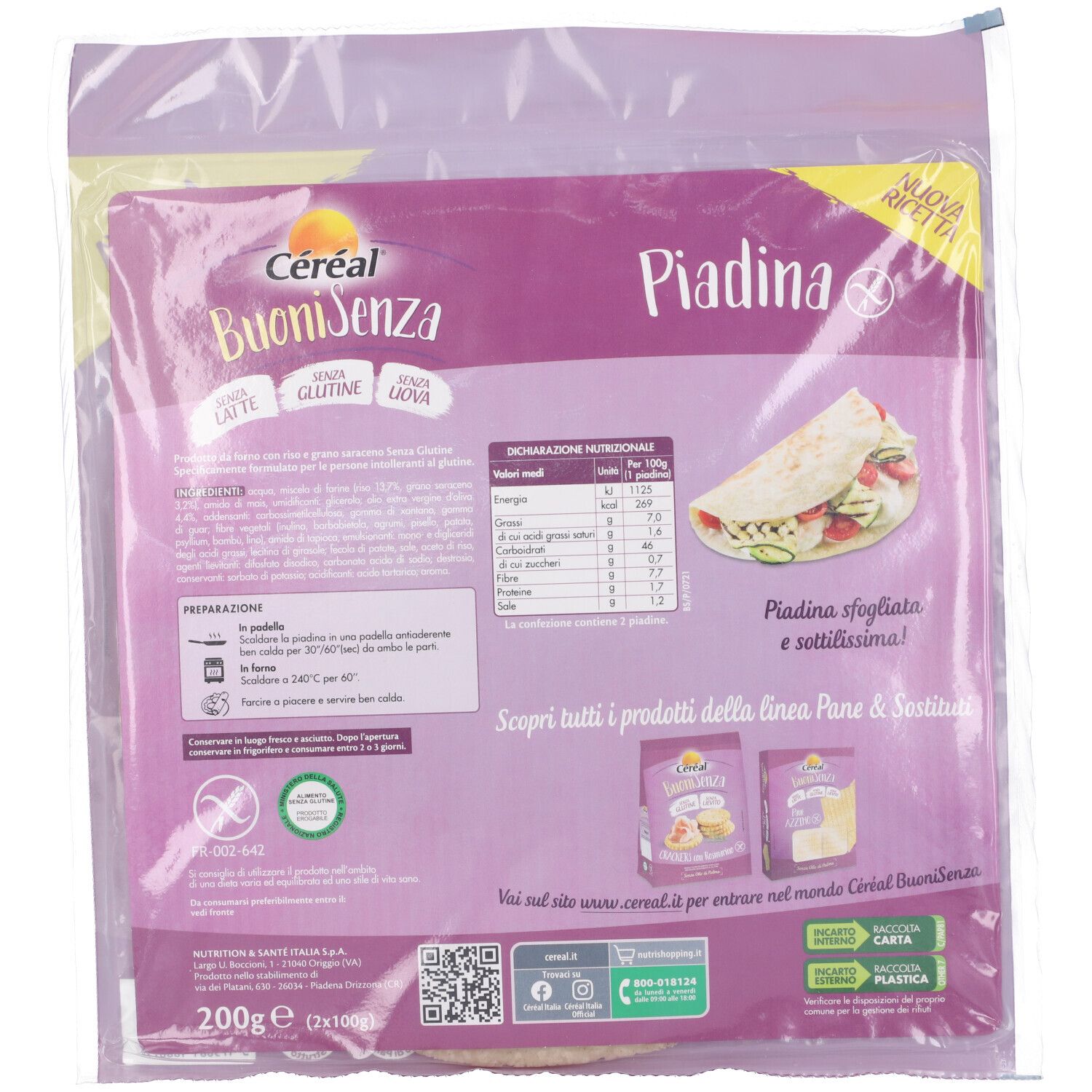 Retro della confezione di piadina. Scritta: Céréal Buoni Senza, senza latte, glutine e uova. 200g. Senza glutine.