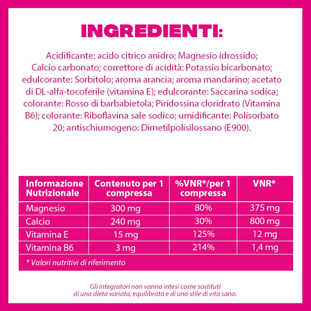 Tabella ingredienti: Magnesio, Calcio, Vitamina E, Vitamina B6. Valori nutrizionali.