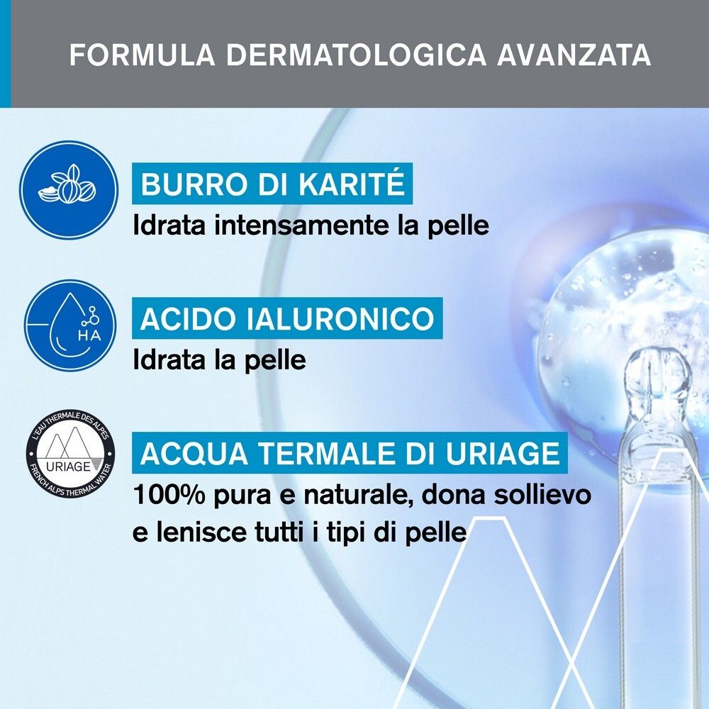 Grafica con ingredienti: Burro di karité, Acido ialuronico, Acqua termale Uriage. Testo: Acqua Termale di Uriage.