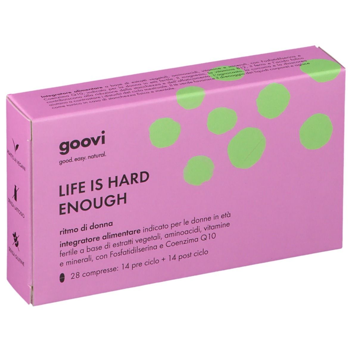 Scatola rosa con cerchi verdi. Scritta: Goovi, Life is Hard Enough, Ritmo di Donna. 28 compresse.