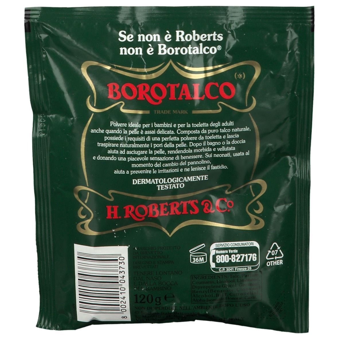 Rückseite der grünen BOROTALCO-Verpackung. Text: Se non è Roberts non è Borotalco, H. ROBERTS & Co, 120g, Dermatologisch getestet.