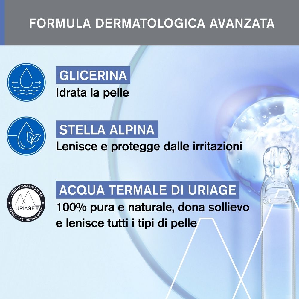 Grafica con ingredienti: Glicerina, Stella Alpina, Acqua Termale Uriage. Testo: Formula dermatologica avanzata.