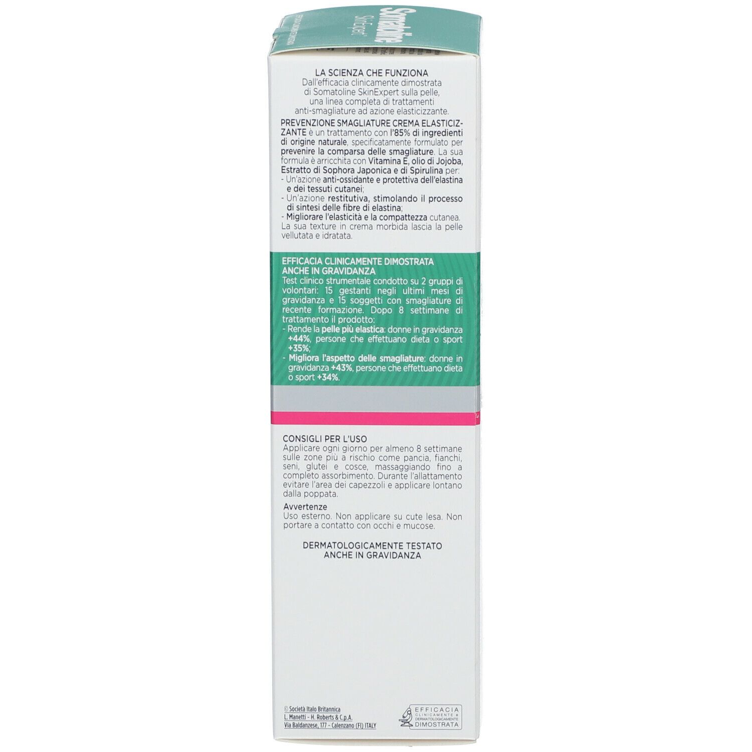 Retro della scatola. Testo: Prevenzione Smagliature Crema Elasticizzante. Clinicamente provato. Consigli per l'uso.