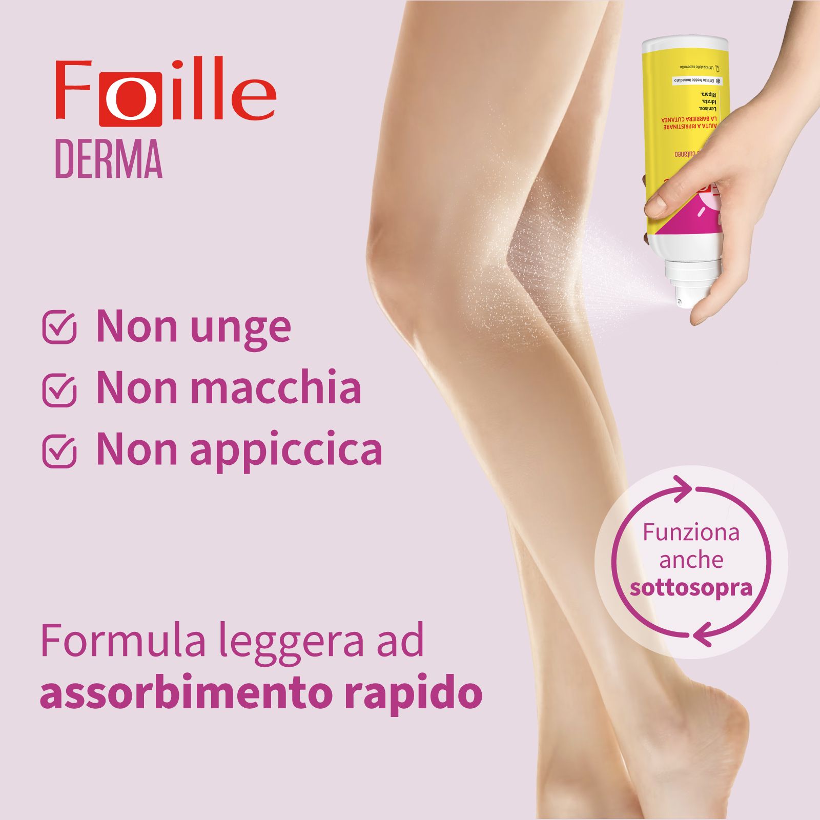 Beine mit Sprühnebel. Text: Foille Derma. Nicht fettend, fleckfrei, klebt nicht. Leichte Formel, schnell einziehend.