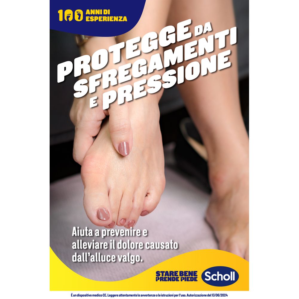 Immagine pubblicitaria con piedi. Testo: Protegge da sfregamenti e pressione. Allevia il dolore causato dall'alluce valgo. Logo Scholl.