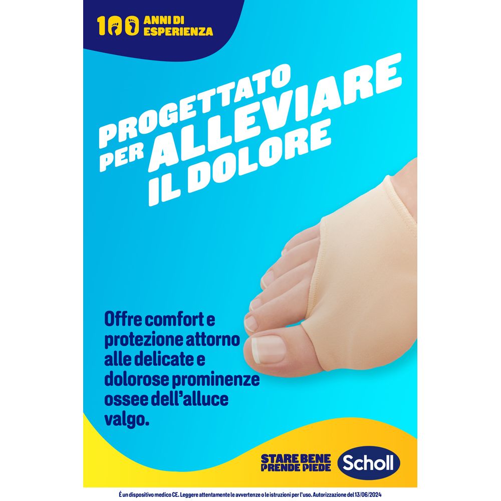 Immagine pubblicitaria con piede. Testo: Progettato per alleviare il dolore. Offre comfort e protezione. Logo Scholl. Protezione beige alluce valgo.