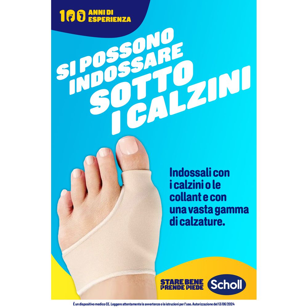 Immagine pubblicitaria con piede. Testo: Si possono indossare sotto i calzini. Con calzini o collant. Logo Scholl. Protezione beige alluce valgo.