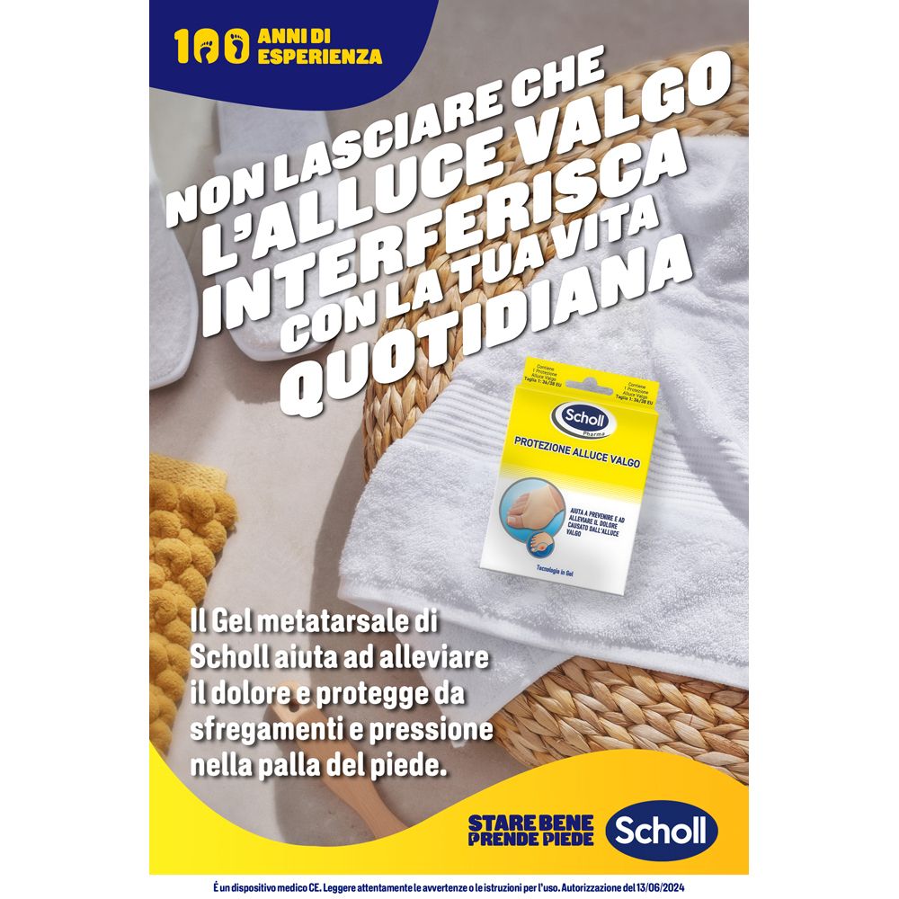 Immagine pubblicitaria con asciugamano e prodotto. Testo: Non lasciare che l'alluce valgo interferisca con la tua vita quotidiana. Logo Scholl. Confezione prodotto.
