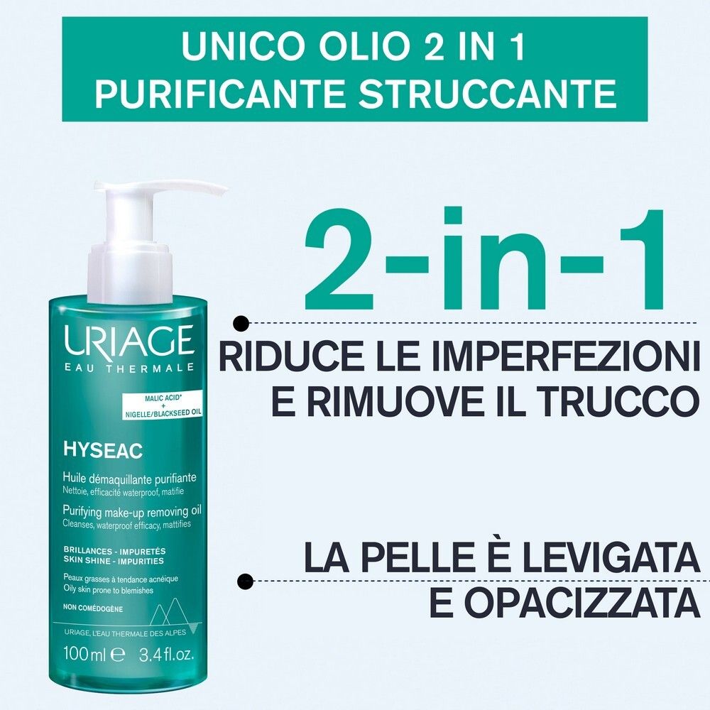 Flacone Uriage Hyseac olio struccante. Testo: 2-in-1, riduce imperfezioni, rimuove trucco.