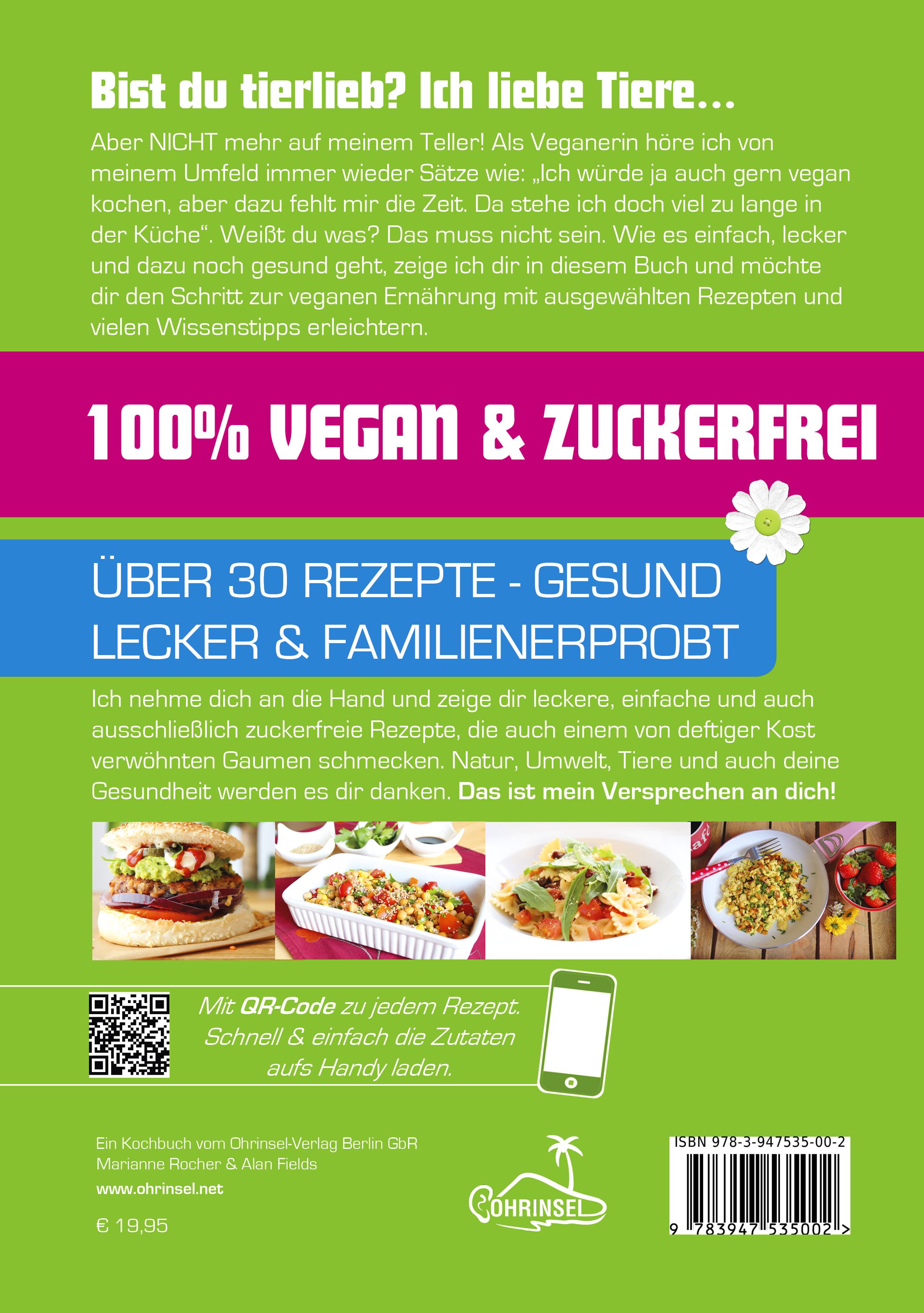 Rückseite des Kochbuchs 'Das ohne Tier und ohne Zucker Kochbuch'. Grün, Text, 100% Vegan & Zuckerfrei, QR-Code.