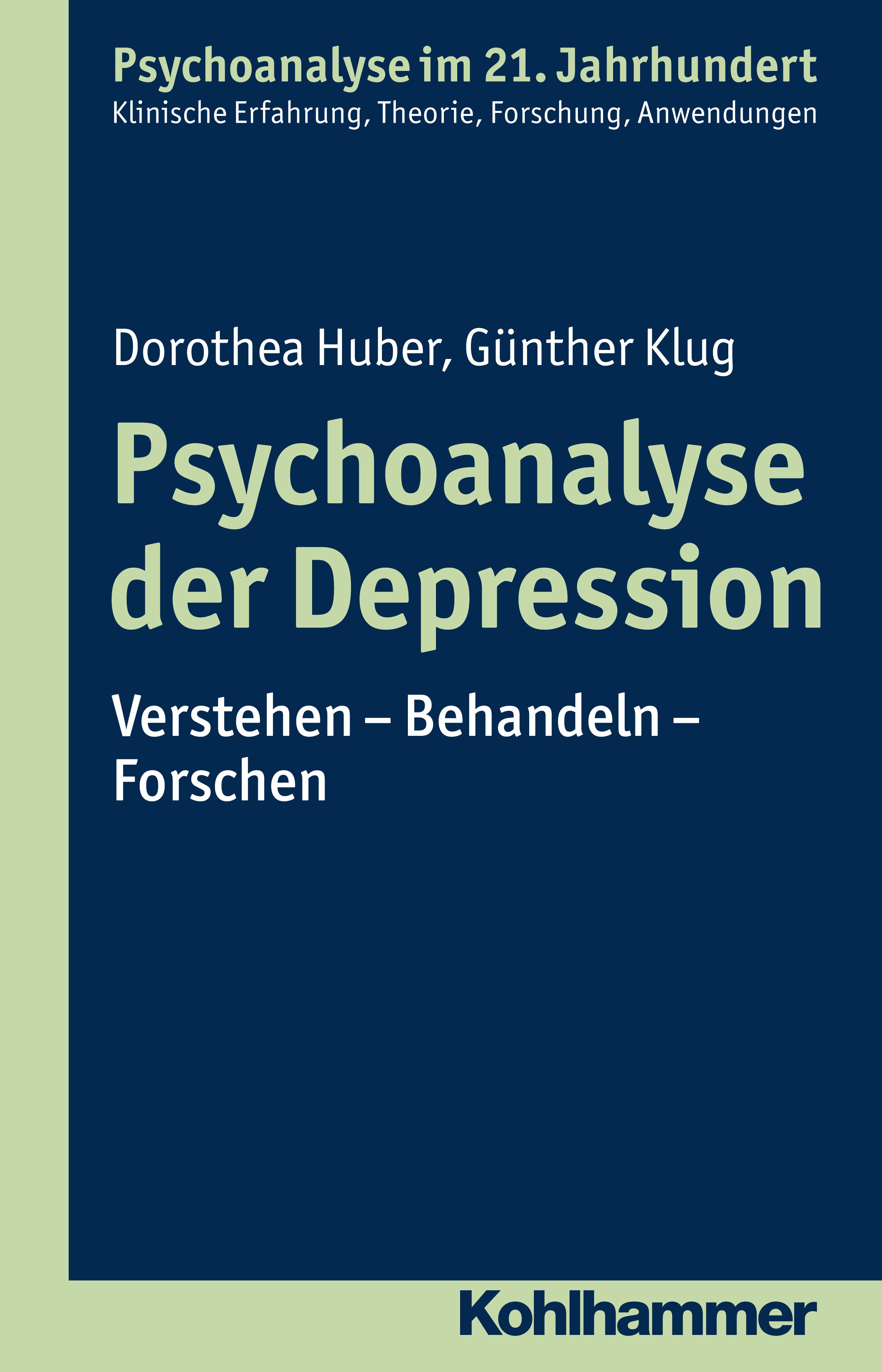 Buchcover: Psychoanalyse der Depression. Autoren: Dorothea Huber, Günther Klug. Verlag: Kohlhammer. Titel in Großbuchstaben.