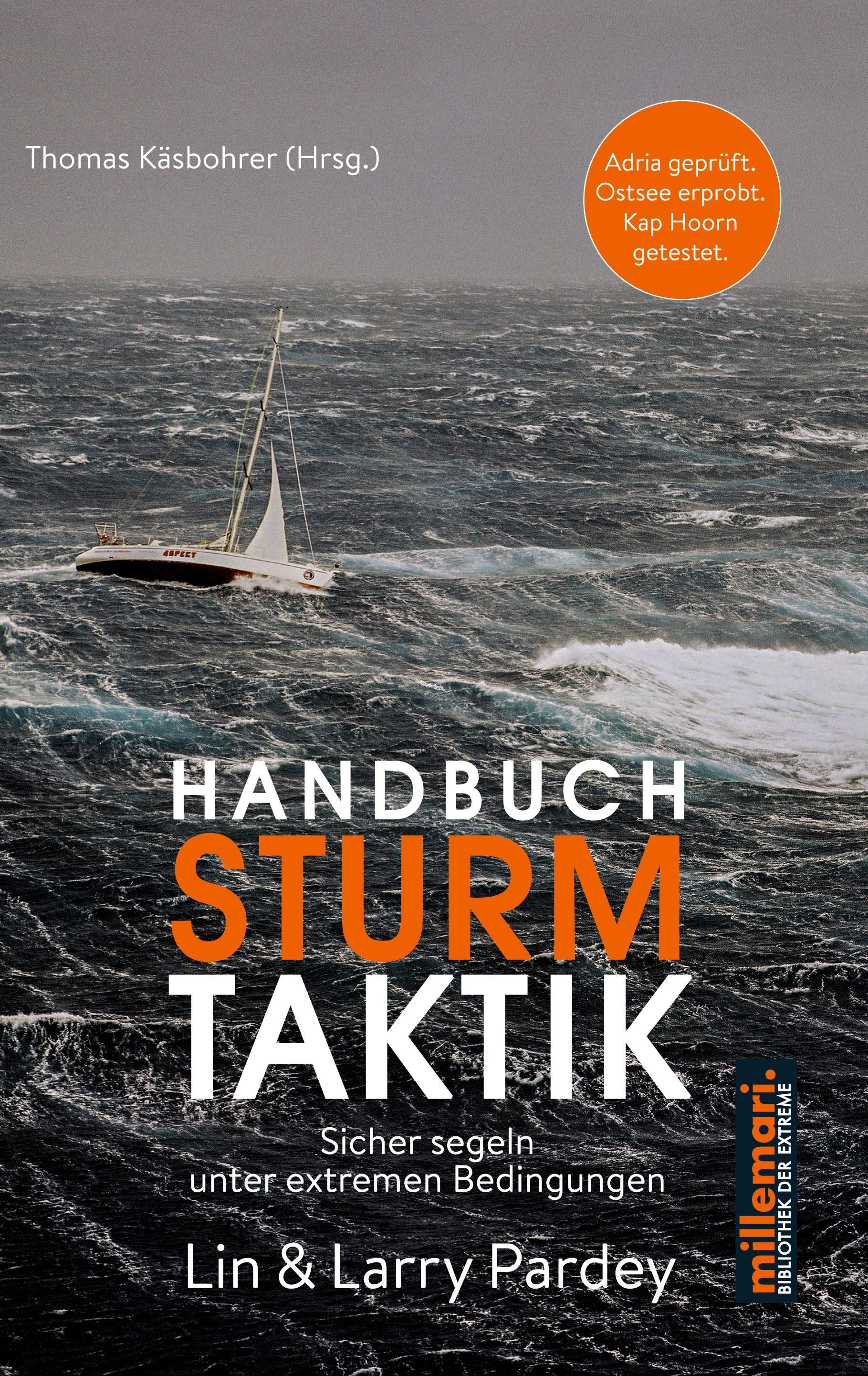 Handbuch Sturmtaktik Sicher segeln unter extremen Bedingungen.
