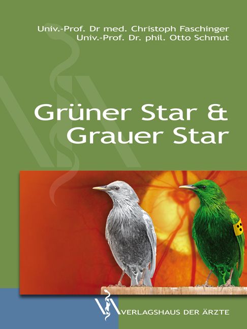 Buchcover mit Titel "Grüner Star & Grauer Star". Autorennamen und Verlagslogo sichtbar. Abbildung von zwei Vögeln.