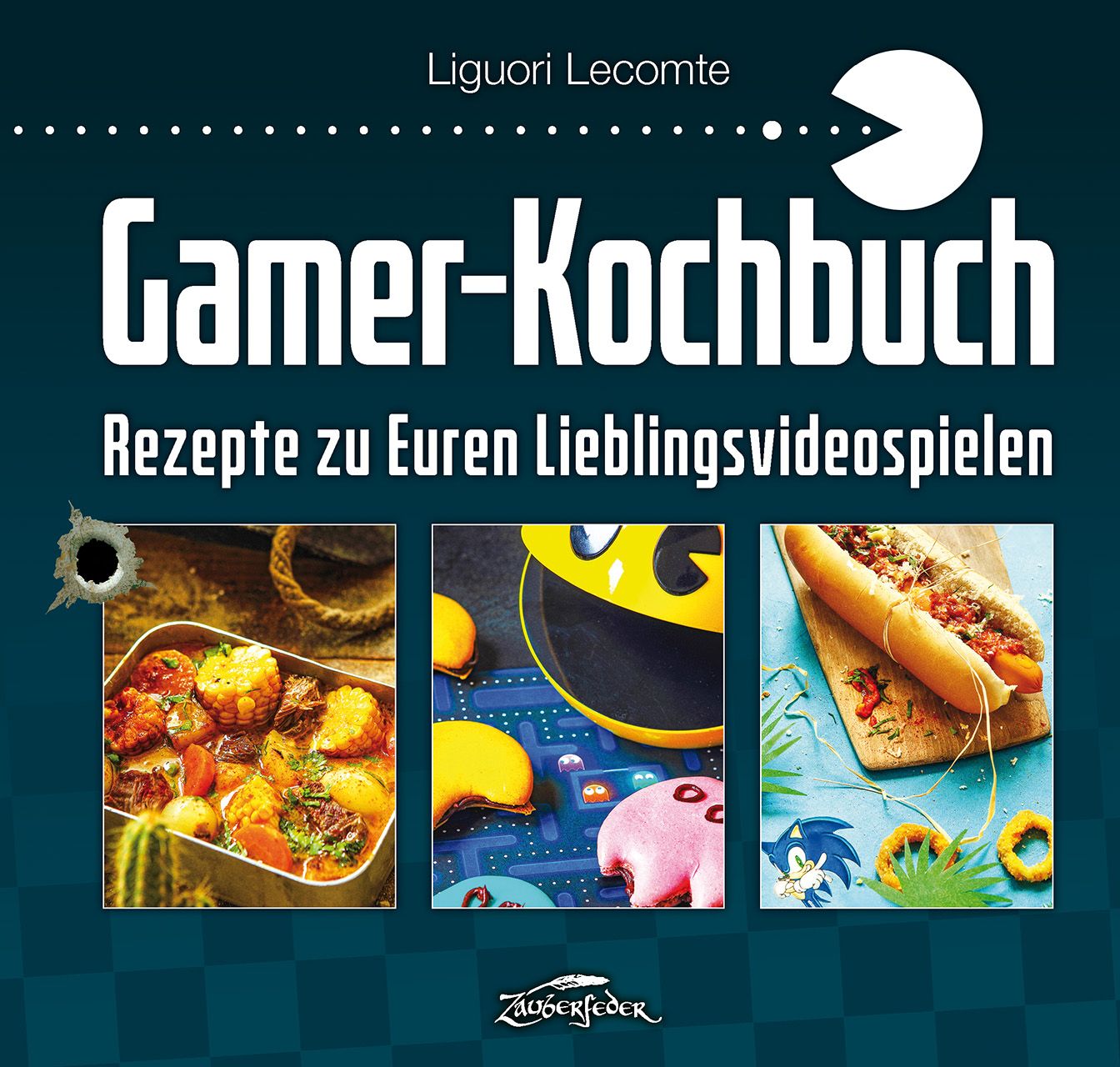 Buchcover: Gamer-Kochbuch. Titel in Weiß, Pac-Man-Symbol. Untertitel: Rezepte zu Euren Lieblingsvideospielen. Drei Food-Fotos.