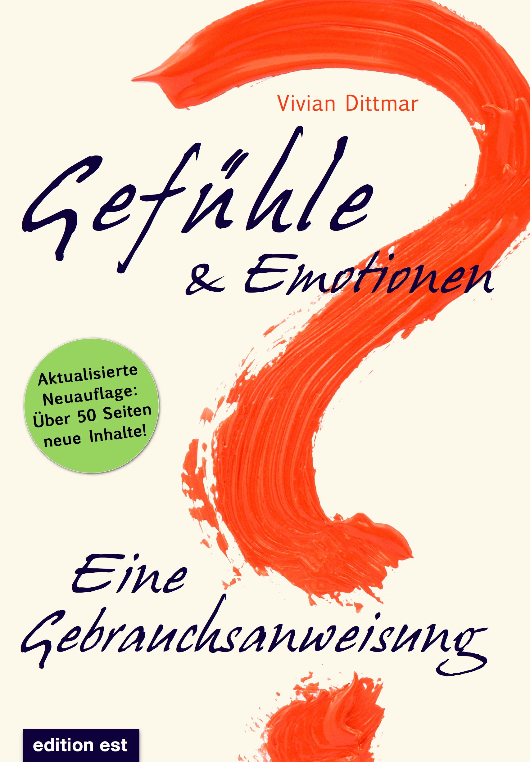 Gefühle & Emotionen - Eine Gebrauchsanweisung