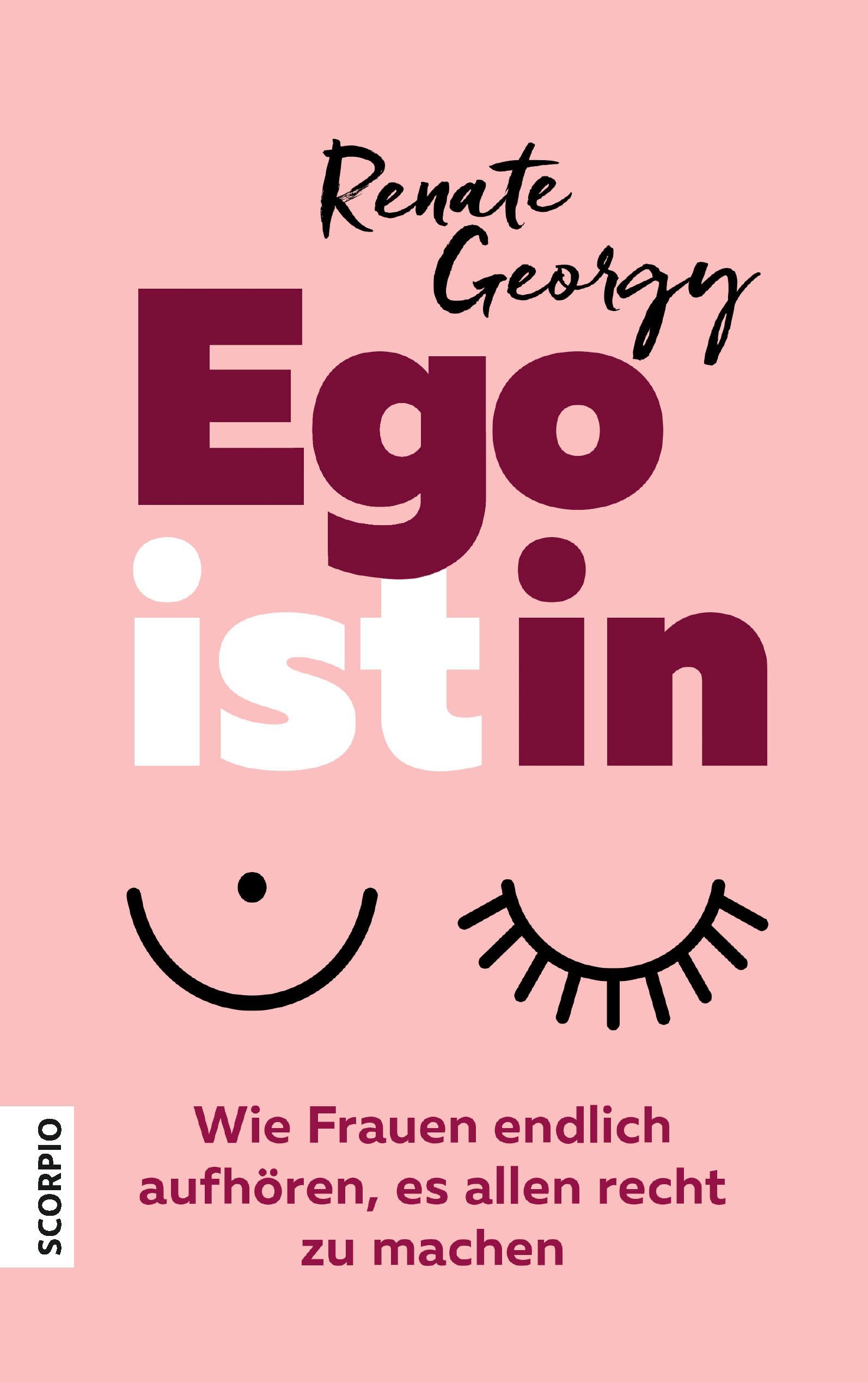 Buchcover mit Titel 'Ego ist in' von Renate Georgy. Rosa Hintergrund, Schrift in Weiß und Burgunderrot. Illustration: Augen und Brust.